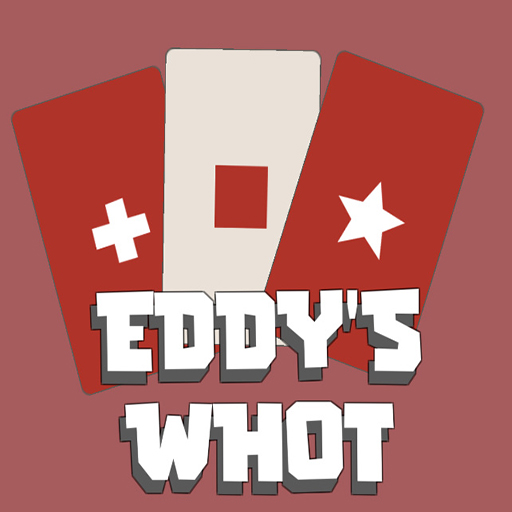 Eddys Whot