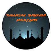 Ramazan Bayramı Mesajları