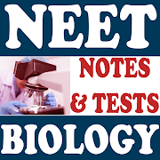 NEET Biology Notes and Practice Tests