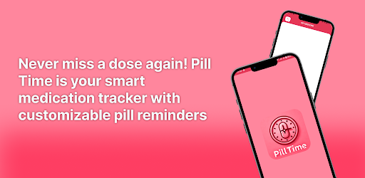 Pill Time : Medication Alert