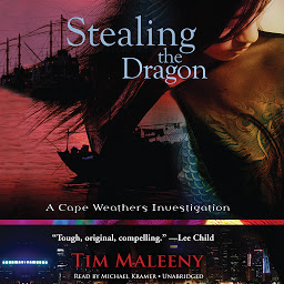 Icon image Stealing the Dragon: A Cape Weathers Investigation
