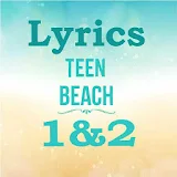 Lyrics Teen Beach 1 & 2 icon