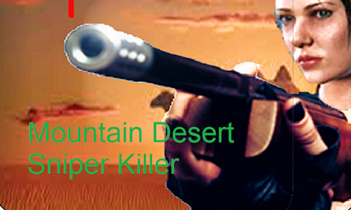 Mountain Desert Sniper Killer
