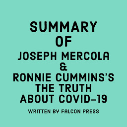 Icon image Summary of Joseph Mercola and Ronnie Cummins's The Truth About COVID-19