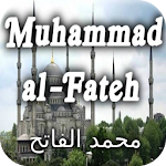 Biography of Sultan Muhammad Al Fateh Apk