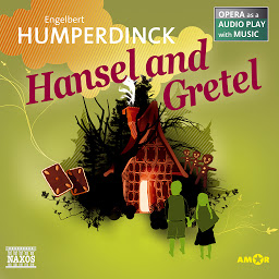 Icon image Hansel and Gretel - Opera as a Audio play with Music