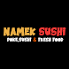 NAMEK SUSHI - Androidアプリ