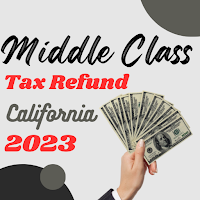 Middle Class Tax Refund App CA