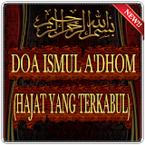 DOA ISMUL A'DHOM(HAJAT YAMG TERKABUL) icon