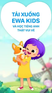 EWA Kids: Tiếng Anh cho trẻ em