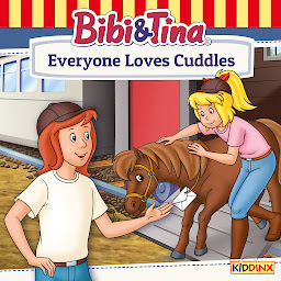 Symbolbild für Bibi and Tina, Everyone Loves Cuddles
