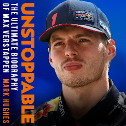 Obraz ikony: Unstoppable: The Ultimate Biography of Three-Time F1 World Champion Max Verstappen