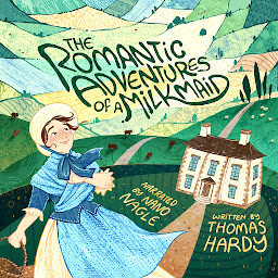 Symbolbild für The Romantic Adventures of a Milkmaid