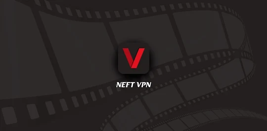 Neft VPN - Video Fast