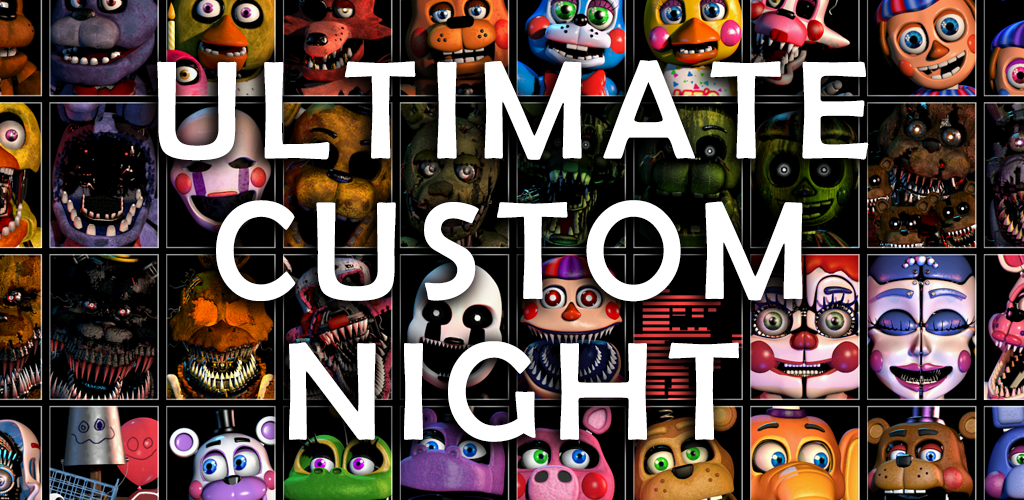 Ultimate Custom Night APK 1.0.6 Download Free Game Mobile