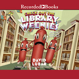 Icon image Check Out the Library Weenies: And Other Warped and Creepy Tales
