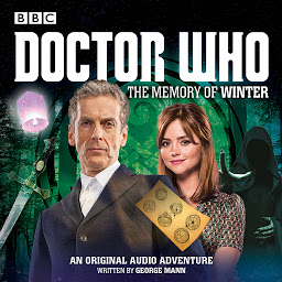 Icon image Doctor Who: The Memory of Winter: A 12th Doctor Audio Original