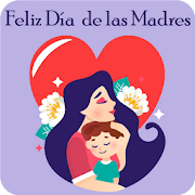 Feliz Dia de la Madre 2020