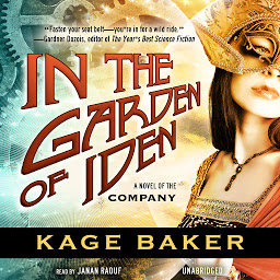 Icon image In the Garden of Iden: A Novel of the Company