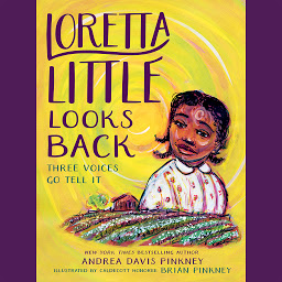 Icon image Loretta Little Looks Back: Three Voices Go Tell It