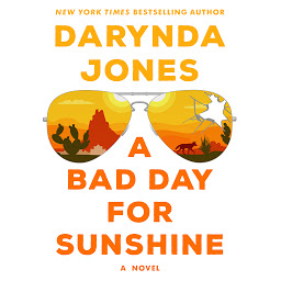 Icon image A Bad Day for Sunshine: A Novel