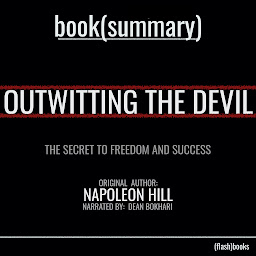 Icon image Outwitting the Devil by Napoleon Hill - Book Summary: The Secret to Freedom and Success
