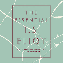 Icon image The Essential T.S. Eliot
