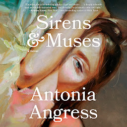 Icon image Sirens & Muses: A Novel