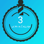 Cover Image of Tải xuống word 3 in English  APK