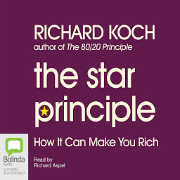 Icon image The Star Principle: How It Can Make You Rich