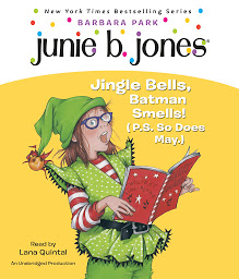 Imagen de icono Junie B. Jones #25: Jingle Bells, Batman Smells! (P.S. So Does May.)
