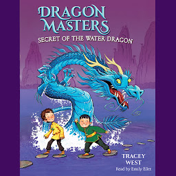صورة رمز Secret of the Water Dragon: A Branches Book (Dragon Masters #3)
