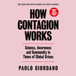 Icon image How Contagion Works: Science, Awareness, and Community in Times of Global Crises