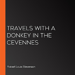 Icon image Travels with a donkey in the cevennes