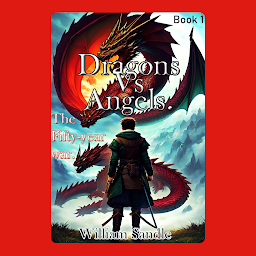 Icon image Dragons vs angels.: The fifty-year war.