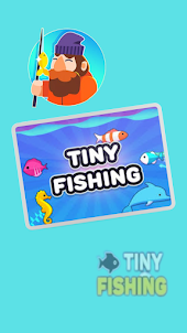tiny Fishing