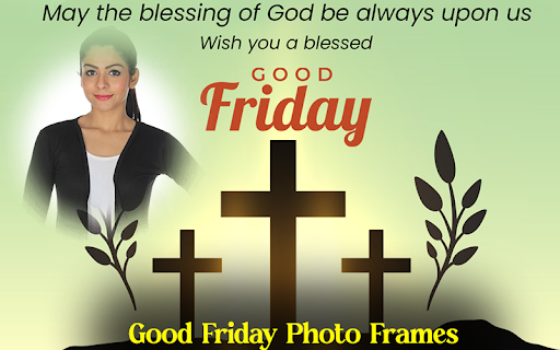 Good Friday 2023 Photo Frames Screen 3