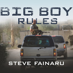 Icon image Big Boy Rules: America's Mercenaries Fighting in Iraq