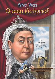Icon image Who Was Queen Victoria?