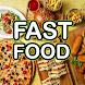Fast Food Recipes Cookbook - Androidアプリ