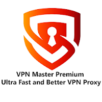 VPN Master Premium Ultra Fast And Better VPN Proxy