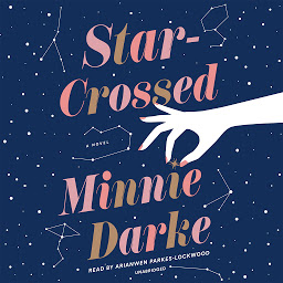 Icon image Star-Crossed: A Novel