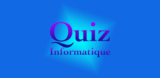Quiz  Informatique