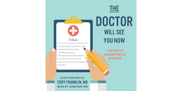 The Doctor Will See You Now: Essays on the Changing Practice of Medicine af Cory Franklin, – Lydbøger i Google Play