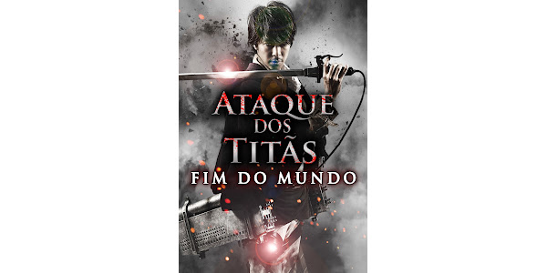 Ataque dos Titãs: Fim do Mundo (Legendado) - Google Play'də Filmlər