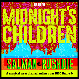 Symbolbild für Midnight’s Children: BBC Radio 4 full-cast dramatisation