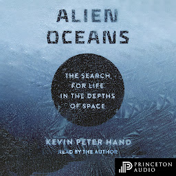 Icon image Alien Oceans: The Search for Life in the Depths of Space