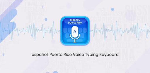 Puerto Rico (español) Voice Keyboard Android App