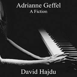 Icon image Adrianne Geffel: A Fiction