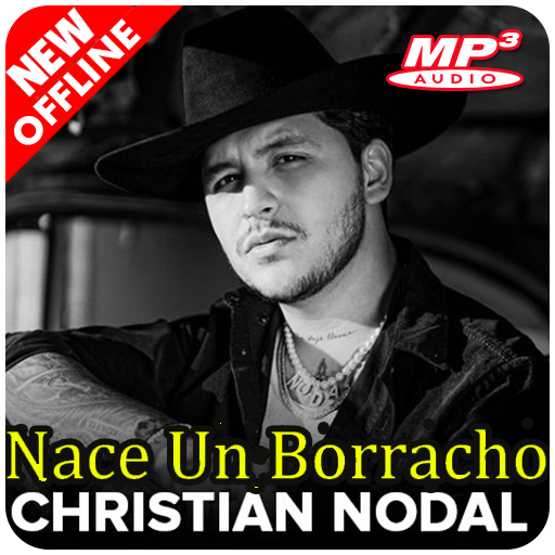 Christian Nodal Nace Un Borracho Offline Completo